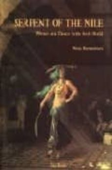 serpent of the nile: women and dance in the arab world-wendy buonaventura-9780863560736