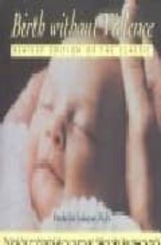 birth without violence (revised edition of the classic)-9780892819836