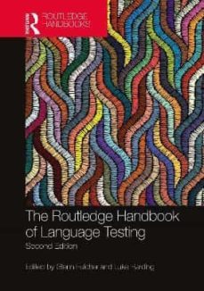 the routledge handbook of language testing-glenn fulcher-9781138385436