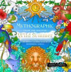 mythographic color and discover: wild summer-joseph catimbang-9781250335036