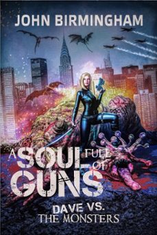 soul full of guns (ebook)-john birmingham-9781311932136