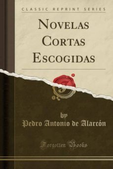 novelas cortas escogidas (classic reprint)-9781391138336