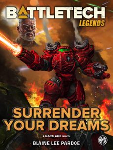 battletech legends: surrender your dreams (ebook)-blaine lee pardoe-9781393083436