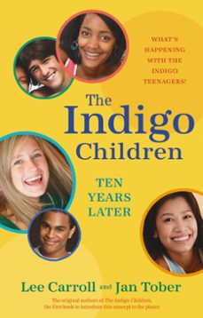 the indigo children ten years later (ebook)-lee carroll-jan tober-9781401924836