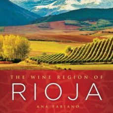 the wine region of rioja-ana fabiano-9781402754036
