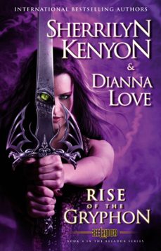 the rise of the gryphon (ebook)-sherrilyn kenyon-dianna love-9781405513036