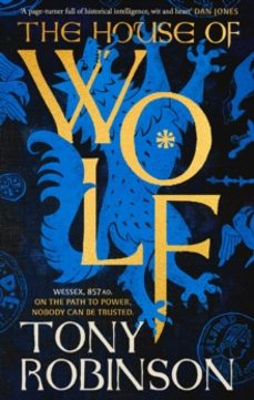 the house of wolf-tony robinson-9781408731536