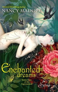 enchanted dreams: erotic tales of the supernatural (ebook)-nancy madore-9781408914236
