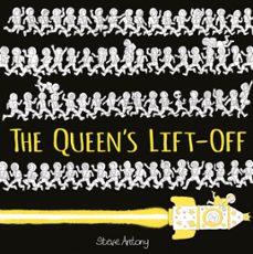 the queen's lift-off (ebook)-steve antony-9781444934236