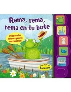 rema,rema,rema en tu bote ( libro sonoro )-9781445450636