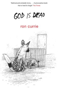 god is dead (ebook)-ron currie-9781447204336