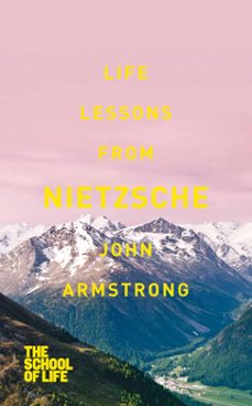 life lessons from nietzsche (ebook)-john armstrong-9781447247036