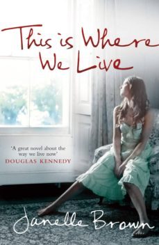 this is where we live (ebook)-janelle brown-9781448166336