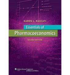 essentials of pharmacoeconomics-karen l. rascati-9781451175936