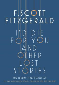 i d die for you: and other lost stories-f. scott fitzgerald-9781471164736