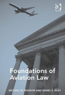 foundations of aviation law-michael w. pearson-9781472445636