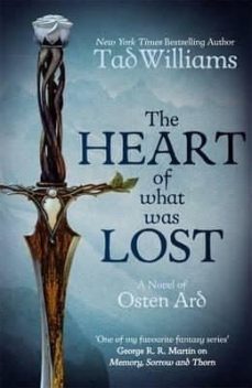 the heart of what was lost: a novel of osten ard-9781473646636