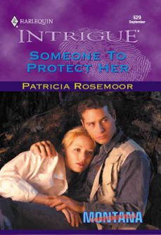 someone to protect her (ebook)-patricia rosemoor-9781474022736