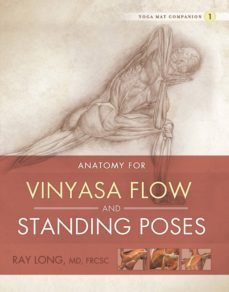 anatomy for vinyasa flow and standing poses (ebook)-9781483524436