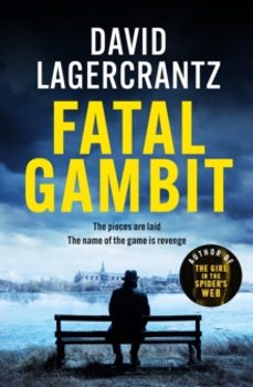 fatal gambit-david lagercrantz-9781529413236