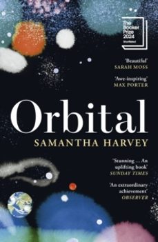 orbital (booker prize 2024)-samantha harvey-9781529922936