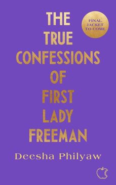 the true confessions of first lady freeman (ebook)-deesha philyaw-9781529935936