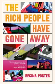the rich people have gone away (ebook)-regina porter-9781529940336