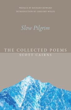 slow pilgrim (ebook)-scott cairns-9781612617336