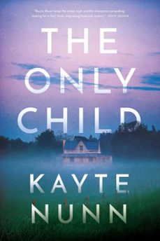 the only child (ebook)-kayte nunn-9781613163436