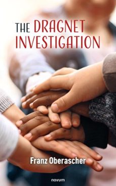 the dragnet investigation (ebook)-franz oberascher-9781642688436