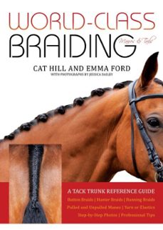 world-class braiding manes &amp; tails (ebook)-cat hill-emma ford-9781646011636