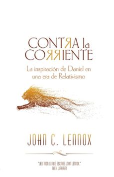 contra la corriente (ebook)-john c. lennox-9781646911936