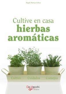 cultive en casa hierbas aromáticas (ebook)-magali martija ochoa-9781646998036