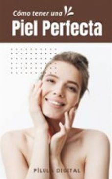 como tener una piel perfecta (ebook)-9781667472836