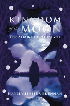 kingdom of the moon: the stroke of midnight (ebook)-hayley-jenifer brennan-9781738438136