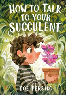 how to talk to your succulent (ebook)-zoe persico-9781774883136
