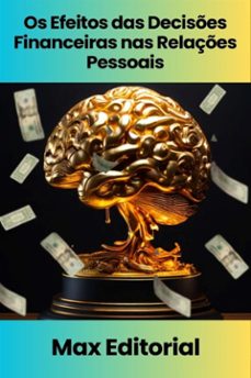 os efeitos das decises financeiras nas relaçes pessoais (ebook)-9781779740236