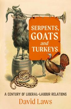 serpents, goats and turkeys (ebook)-david laws-9781785909436