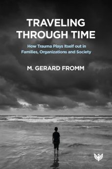 traveling through time (ebook)-m gerard fromm-9781800130036