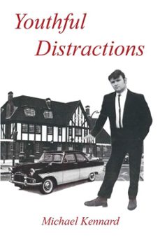 youthful distractions (ebook)-michael kennard-9781836154136