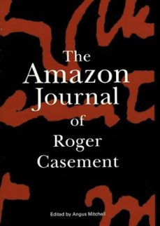 the amazon journal of roger casement (ebook)-9781843513636