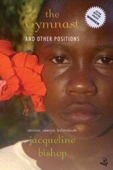 the gymnast and other positions (ebook)-jacqueline bishop-9781845236236