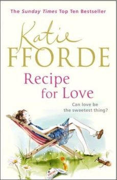 recipe for love-katie fforde-9781846056536