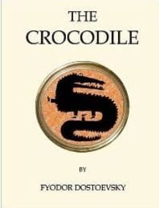 the crocodile-fiodor dostoievski-9781847492036