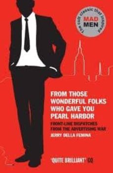from those wonderful folks who gave you pearl harbour-jerry della femina-9781847679536