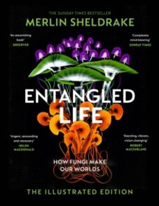 entangled life (the illustrated edition)-merlin sheldrake-9781847927736