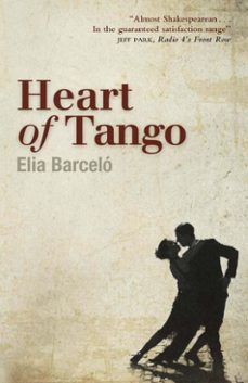 heart of tango-elia barcelo-9781849167536