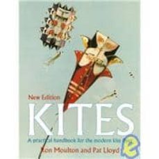 kites: a practical handbook for the modern kite flyer (new ed)-ron moulton-pat lloyd-9781854861436