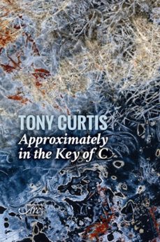 approximately in the key of c (ebook)-tony curtis-9781910345436