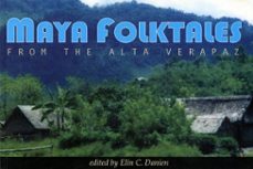 maya folktales from the alta verapaz (ebook)-9781934536636